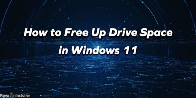How to Free Up Drive Space in Windows 11